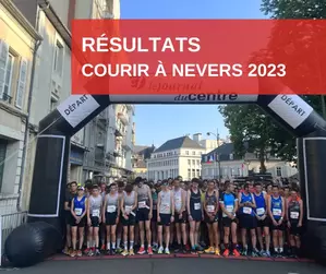 Courir à Nevers - Les résultats 2023 sont en ligne